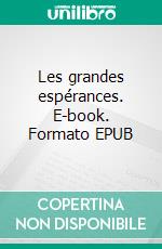 Les grandes espérances. E-book. Formato EPUB ebook di Charles Dickens