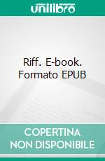 Riff. E-book. Formato EPUB ebook