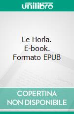 Le Horla. E-book. Formato EPUB ebook