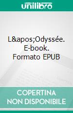 L&apos;Odyssée. E-book. Formato EPUB