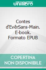 Contes d'EvêrSans-Main. E-book. Formato EPUB