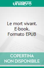 Le mort vivant. E-book. Formato EPUB ebook di Robert-Louis Stevenson