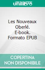 Les Nouveaux Oberlé. E-book. Formato EPUB ebook