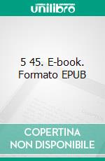 5 45. E-book. Formato EPUB ebook