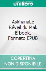 AskhariaLe Réveil du Mal. E-book. Formato EPUB ebook