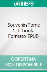 SouvenirsTome 1. E-book. Formato EPUB