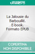 La Jalousie du Barbouillé. E-book. Formato EPUB ebook