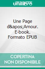 Une Page d&apos;Amour. E-book. Formato EPUB ebook