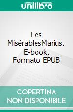 Les MisérablesMarius. E-book. Formato EPUB