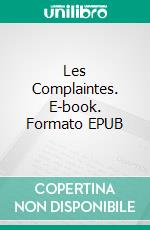 Les Complaintes. E-book. Formato EPUB