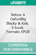 Retour à OxfordBig Blacky & Kids. E-book. Formato EPUB ebook di Abuela Véronique