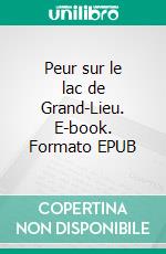 Peur sur le lac de Grand-Lieu. E-book. Formato EPUB ebook