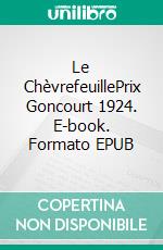 Le ChèvrefeuillePrix Goncourt 1924. E-book. Formato EPUB ebook di Thierry Sandre