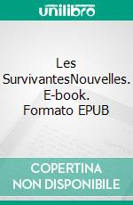 Les SurvivantesNouvelles. E-book. Formato EPUB ebook