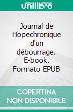 Journal de Hopechronique d'un débourrage. E-book. Formato EPUB ebook