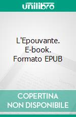 L'Epouvante. E-book. Formato EPUB