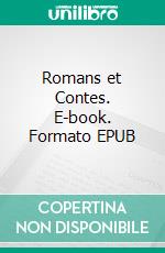 Romans et Contes. E-book. Formato EPUB ebook