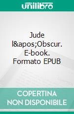 Jude l'Obscur. E-book. Formato EPUB ebook di Thomas Hardy