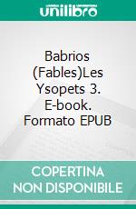 Babrios (Fables)Les Ysopets 3. E-book. Formato EPUB