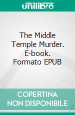 The Middle Temple Murder. E-book. Formato EPUB