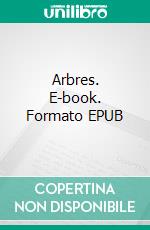 Arbres. E-book. Formato EPUB ebook