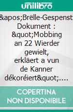 D&apos;Brëlle-Gespenst+ Dokument : &quot;Mobbing an 22 Wierder gewielt, erkläert a vun de Kanner dékoréiert&quot;. E-book. Formato EPUB ebook