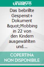 Das bebrillte Gespenst+ Dokument &quot;Mobbing in 22 von den Kindern ausgewählten und dekorierten Worten&quot;. E-book. Formato EPUB ebook