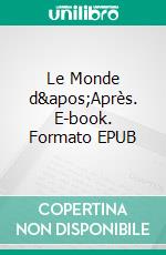 Le Monde d'Après. E-book. Formato EPUB ebook