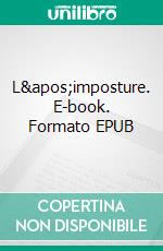 L'imposture. E-book. Formato EPUB ebook di Emma Psyché