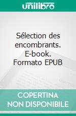 Sélection des encombrants. E-book. Formato EPUB ebook