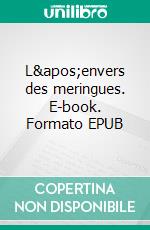 L&apos;envers des meringues. E-book. Formato EPUB ebook