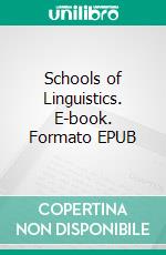 Schools of Linguistics. E-book. Formato EPUB ebook