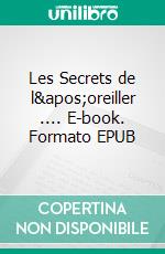 Les Secrets de l'oreiller .... E-book. Formato EPUB ebook di Eugène Sue