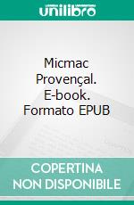 Micmac Provençal. E-book. Formato EPUB