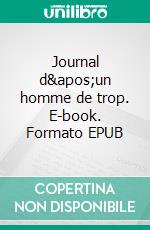 Journal d&apos;un homme de trop. E-book. Formato EPUB ebook