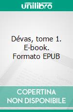 Dévas, tome 1. E-book. Formato EPUB ebook di Jean Terence