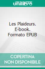 Les Plaideurs. E-book. Formato EPUB ebook di Jean Racine