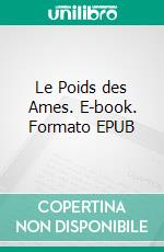 Le Poids des Ames. E-book. Formato EPUB ebook