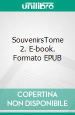 SouvenirsTome 2. E-book. Formato EPUB