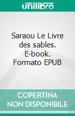 Saraou Le Livre des sables. E-book. Formato EPUB ebook di Emmanuelle Hayer