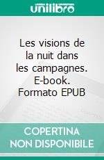 Les visions de la nuit dans les campagnes. E-book. Formato EPUB ebook di George Sand