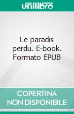 Le paradis perdu. E-book. Formato EPUB