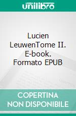 Lucien LeuwenTome II. E-book. Formato EPUB ebook di Henri Beyle Stendhal