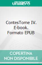 ContesTome IV. E-book. Formato EPUB ebook di Octave Mirbeau