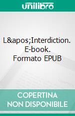 L&apos;Interdiction. E-book. Formato EPUB ebook