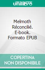 Melmoth Réconcilié. E-book. Formato EPUB ebook