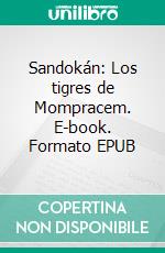 Sandokán: Los tigres de Mompracem. E-book. Formato EPUB ebook