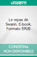 Le repas de Swann. E-book. Formato EPUB ebook