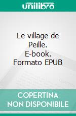 Le village de Peille. E-book. Formato EPUB ebook