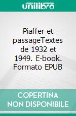 Piaffer et passageTextes de 1932 et 1949. E-book. Formato EPUB ebook